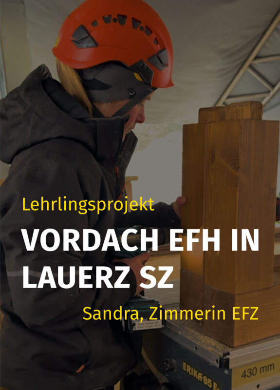 Thumbnail Video Lehrlingsprojekt Vordach EFH Lauerz SZ, Zimmerin EFZ bei Strüby mit Sandra